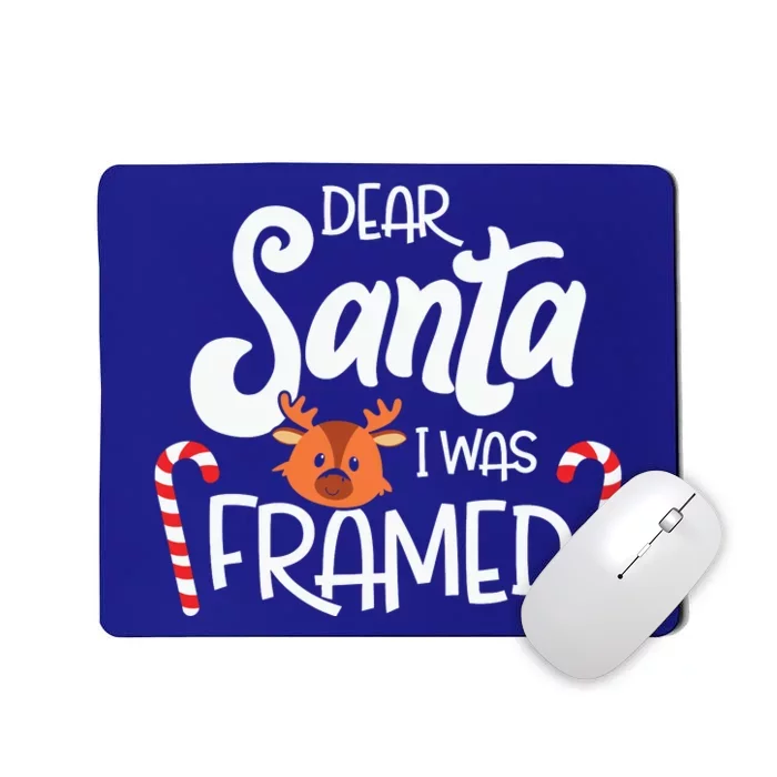 Dear Santa I Was Framed Funny Reindeer Christmas Mousepad