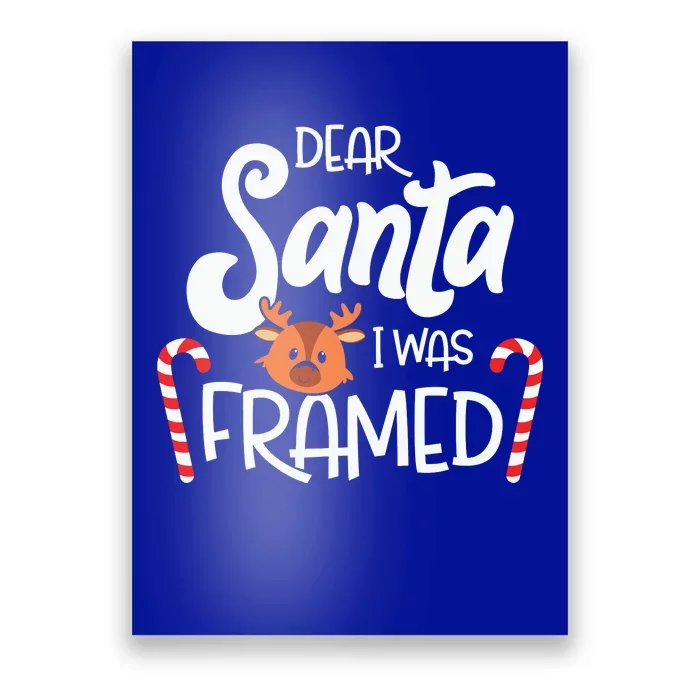 Dear Santa I Was Framed Funny Reindeer Christmas Poster