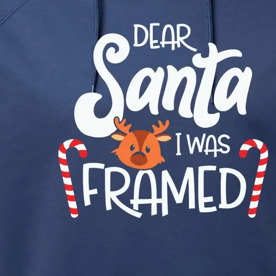 Dear Santa I Was Framed Funny Reindeer Christmas Performance Fleece Hoodie