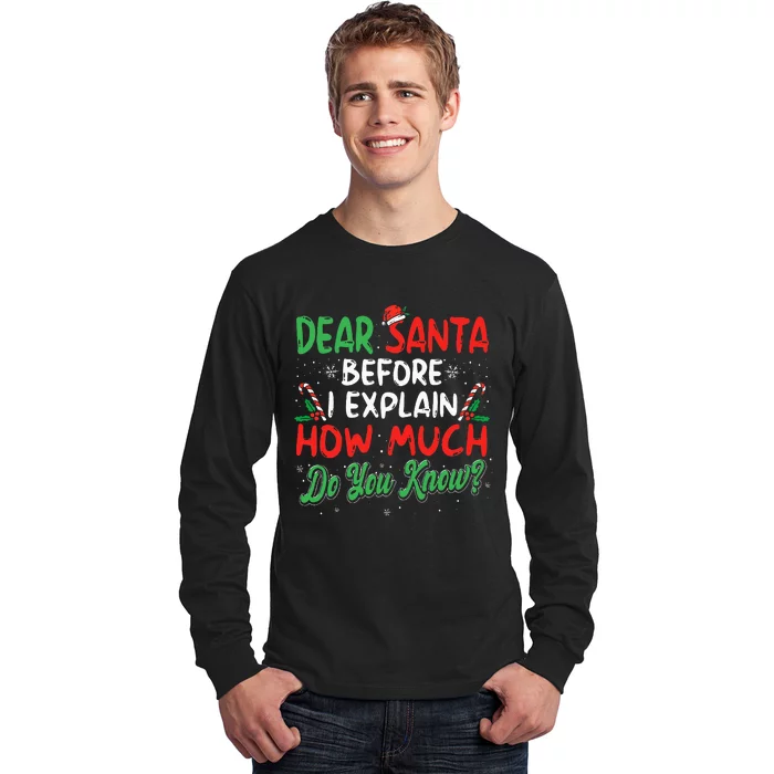 Dear Santa I Can Explain Funny Christmas Long Sleeve Shirt