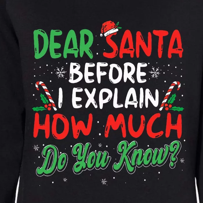 Dear Santa I Can Explain Funny Christmas Womens California Wash Sweatshirt