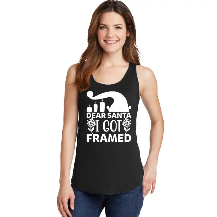 Dear Santa I Got Framed Ladies Essential Tank