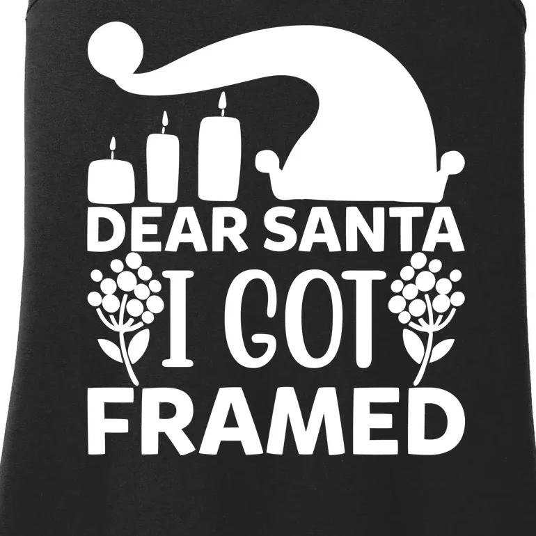 Dear Santa I Got Framed Ladies Essential Tank