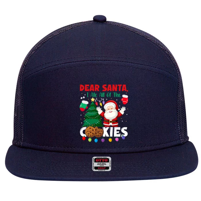 Dear Santa I Ate All Of The Christmas Cookies Baking Crew Gift 7 Panel Mesh Trucker Snapback Hat