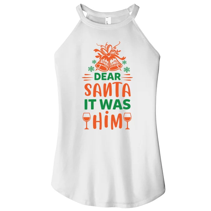 Dear Santa It Was Him Women’s Perfect Tri Rocker Tank