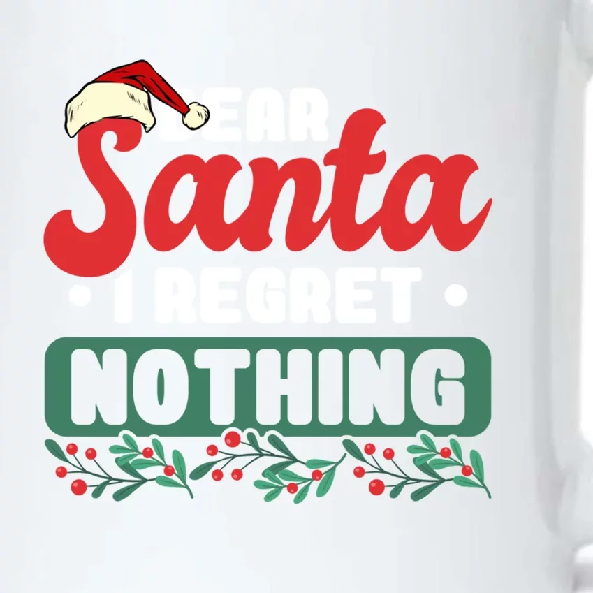 Dear Santa I Regret Nothing Meaningful Gift Black Color Changing Mug