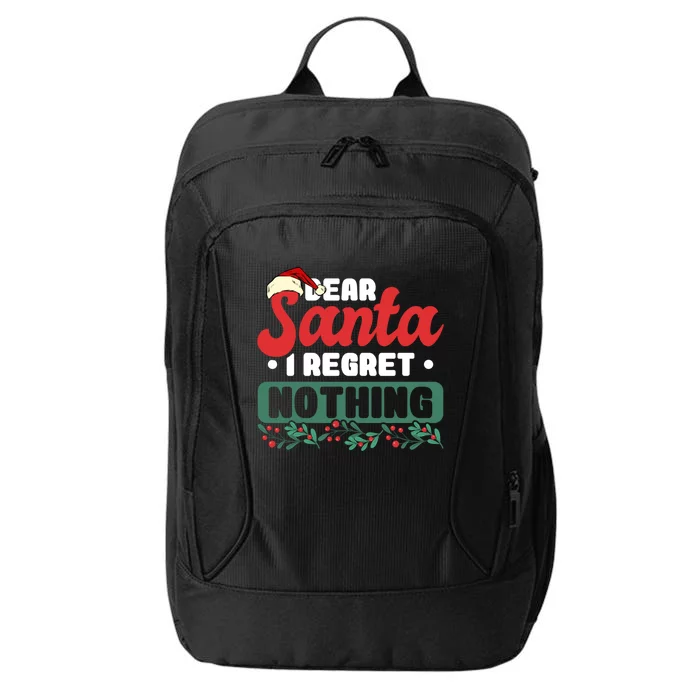 Dear Santa I Regret Nothing Meaningful Gift City Backpack