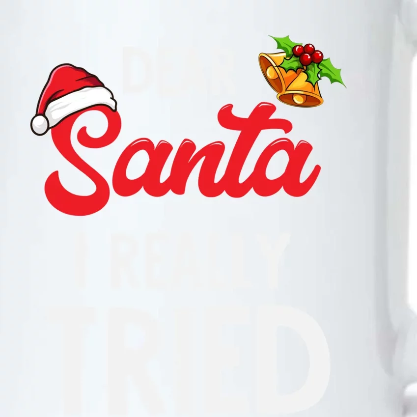 Dear Santa I Really Tried Meaningful Gift Black Color Changing Mug