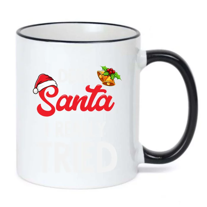 Dear Santa I Really Tried Meaningful Gift Black Color Changing Mug