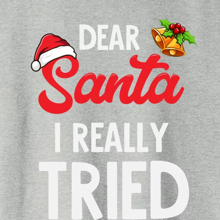 Dear Santa I Really Tried Meaningful Gift Women's Crop Top Tee