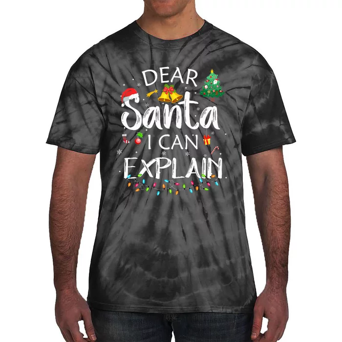 Dear Santa I Can Explain xmas Joke Santa Claus Tie-Dye T-Shirt