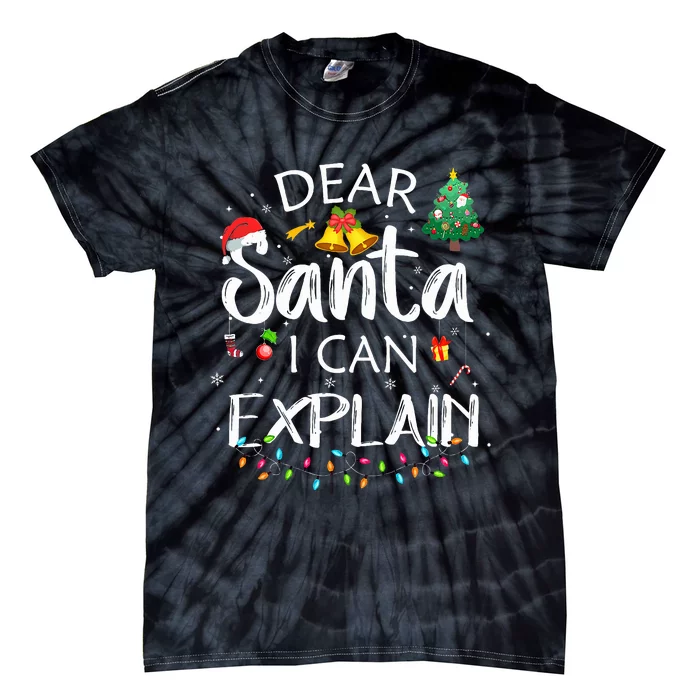 Dear Santa I Can Explain xmas Joke Santa Claus Tie-Dye T-Shirt