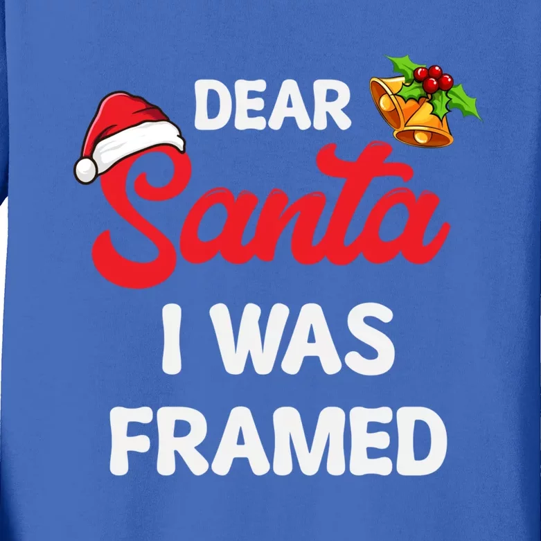 Dear Santa I Was Framed Gift Kids Long Sleeve Shirt