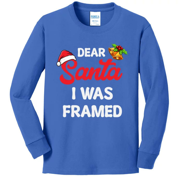 Dear Santa I Was Framed Gift Kids Long Sleeve Shirt