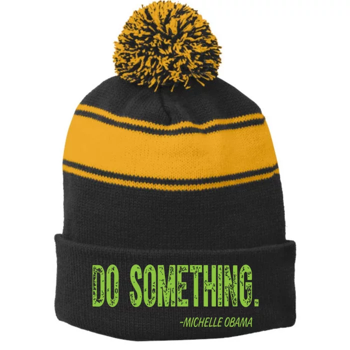 Do Something In Green Brat Michelle Obama Do Something Stripe Pom Pom Beanie