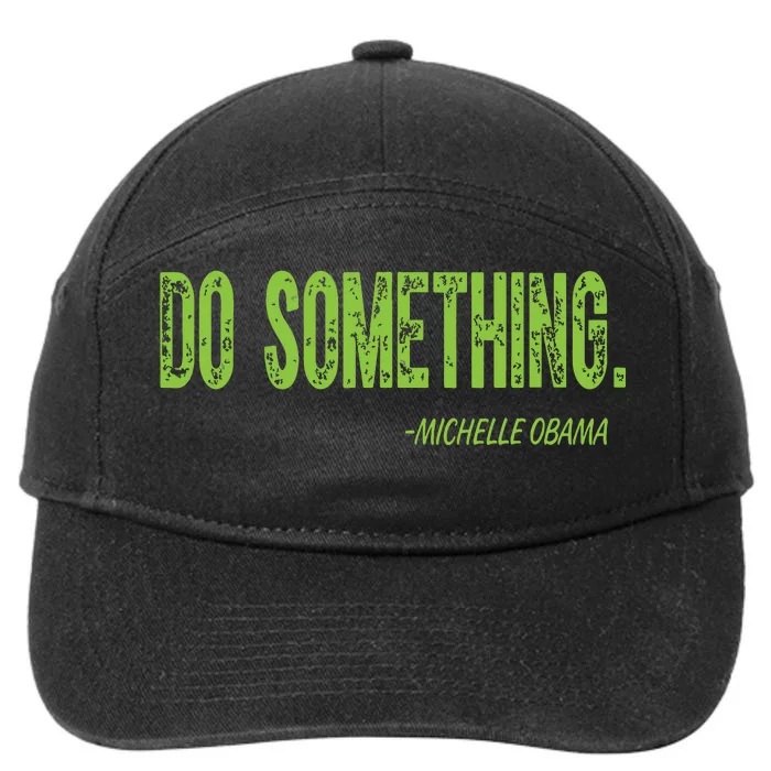 Do Something In Green Brat Michelle Obama Do Something 7-Panel Snapback Hat