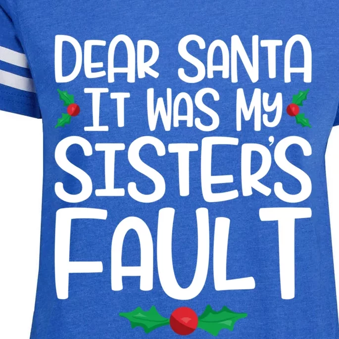 Dear Santa It Was My SisterS Fault Family Christmas Meaningful Gift Enza Ladies Jersey Football T-Shirt