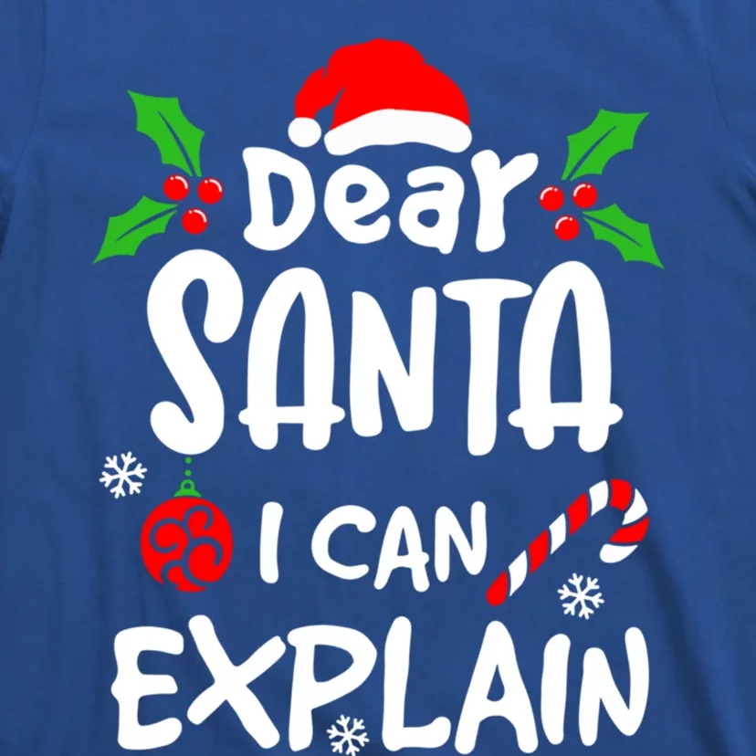 Dear Santa I Can Explain Christmas Lovers Funny Gift T-Shirt