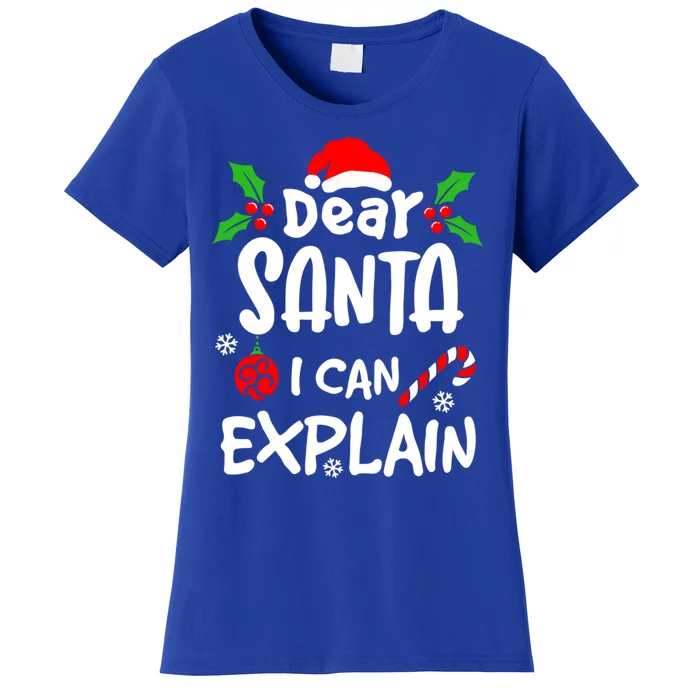 Dear Santa I Can Explain Christmas Lovers Funny Gift Women's T-Shirt