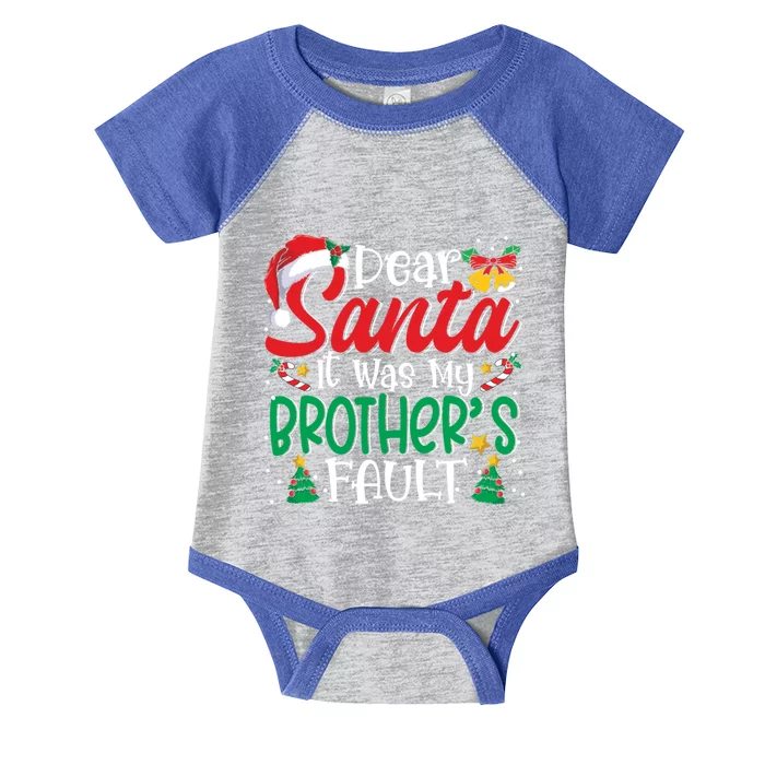 Dear Santa It Was My BrotherS Fault Funny Christmas Great Gift Infant Baby Jersey Bodysuit