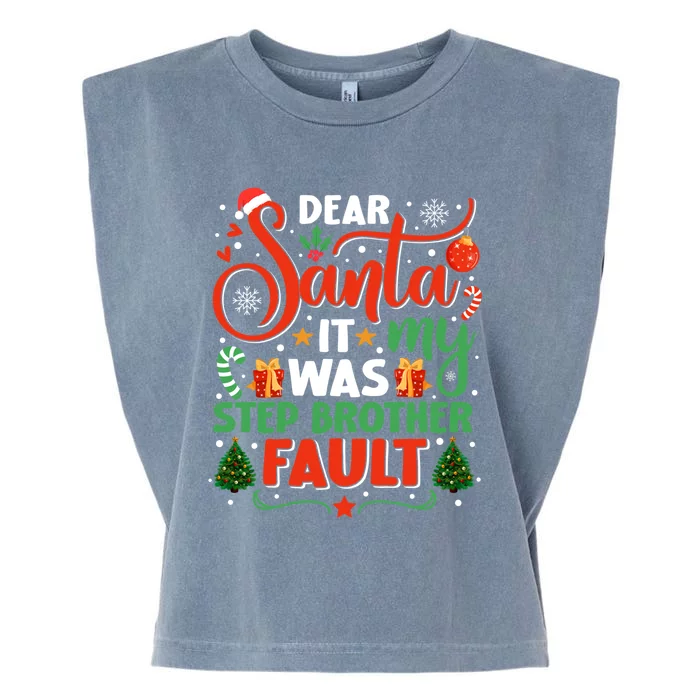 Dear Santa It Was My Stepbrother Fault Family Xmas Holyday Cute Gift Garment-Dyed Women's Muscle Tee