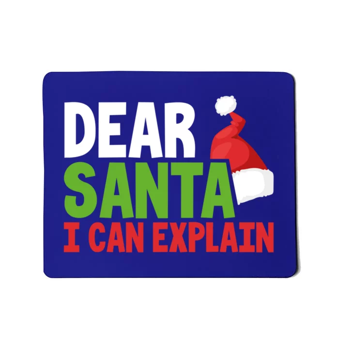 Dear Santa I Can Explain Christmas Naughty List Joke Gift Mousepad