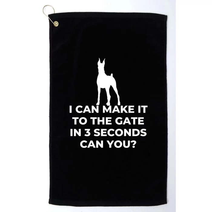 Dog Sign I Can Make It To The Gate In 3 Seconds Can You Platinum Collection Golf Towel