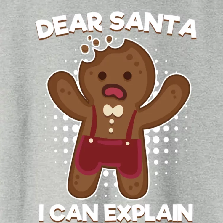 Dear Santa I Can Explain Gingerbread Cool Gift Women's Crop Top Tee