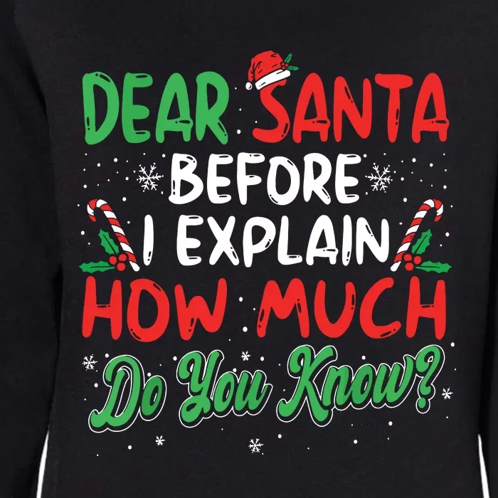 Dear Santa I Can Explain Funny Christmas Womens California Wash Sweatshirt