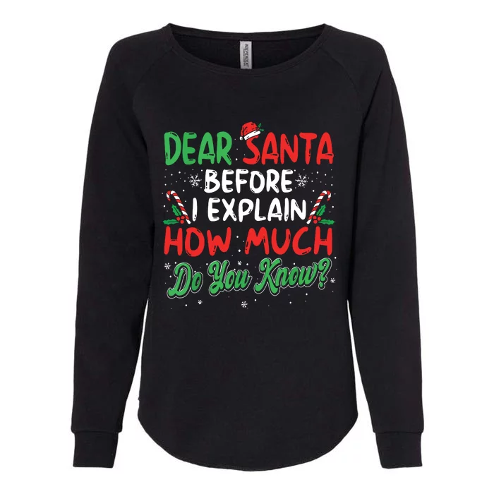 Dear Santa I Can Explain Funny Christmas Womens California Wash Sweatshirt