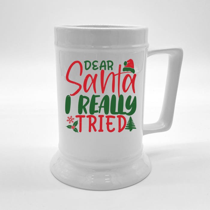 Dear Santa I Really Tried Funny Christmas Front & Back Beer Stein