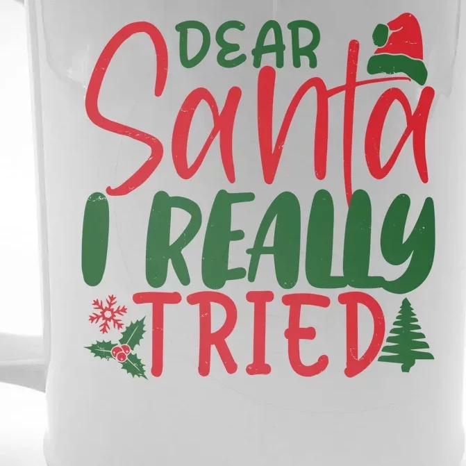 Dear Santa I Really Tried Funny Christmas Front & Back Beer Stein