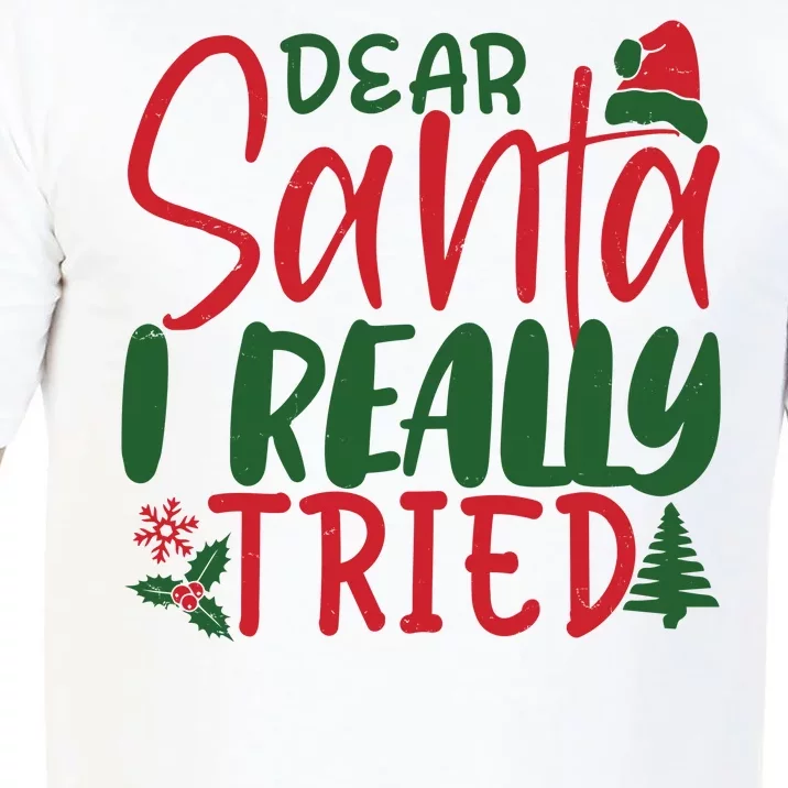 Dear Santa I Really Tried Funny Christmas Comfort Colors T-Shirt