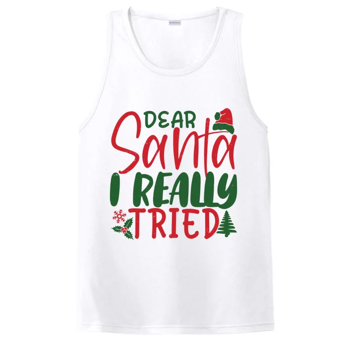 Dear Santa I Really Tried Funny Christmas Performance Tank