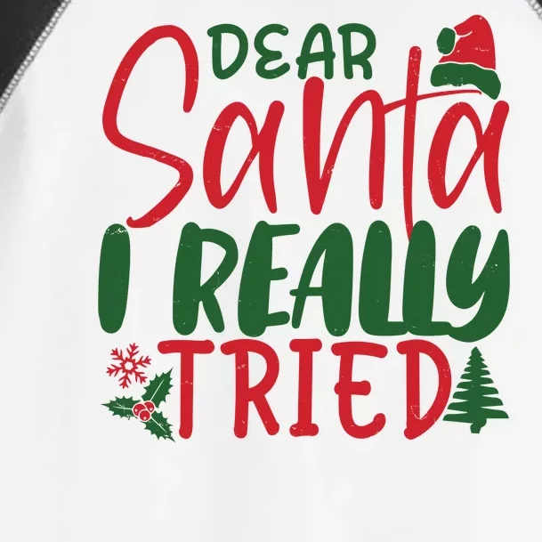 Dear Santa I Really Tried Funny Christmas Toddler Fine Jersey T-Shirt