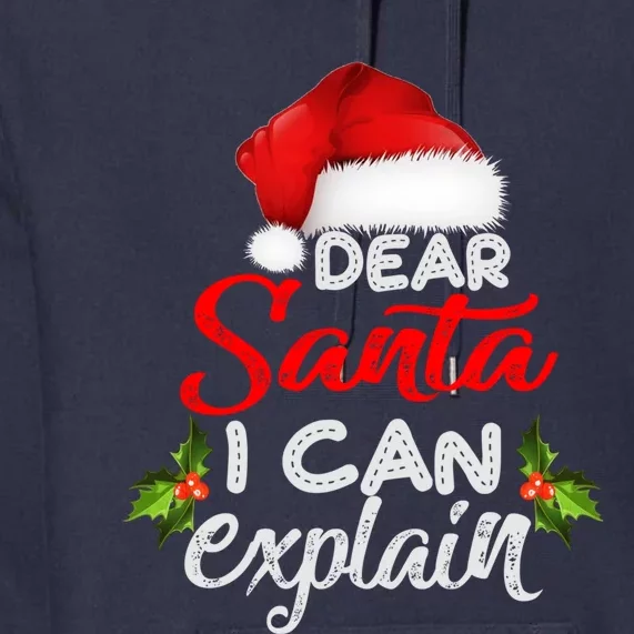 Dear Santa I Can Explain Ugly Christmas Xmas Premium Hoodie