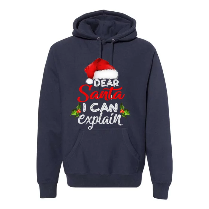 Dear Santa I Can Explain Ugly Christmas Xmas Premium Hoodie