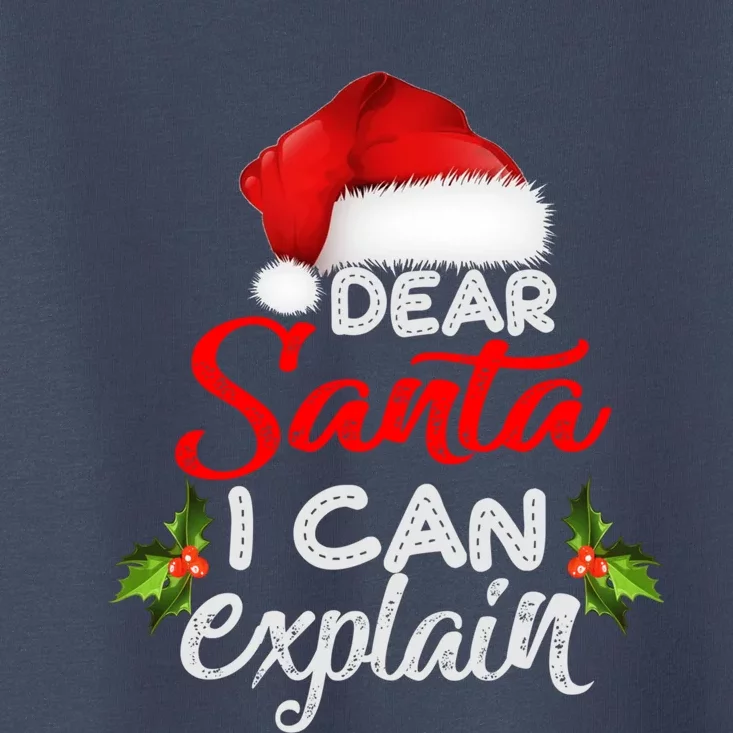 Dear Santa I Can Explain Ugly Christmas Xmas Toddler T-Shirt