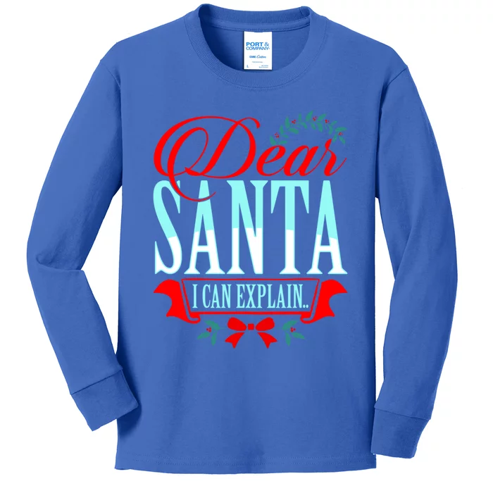 Dear Santa I Can Explain Funny Christmas Gift Kids Long Sleeve Shirt