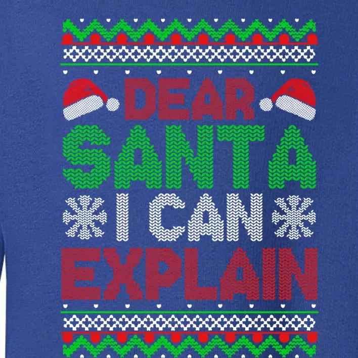 Dear Santa I Can Explain Funny Christmas Holiday Sweater Cute Gift Toddler Sweatshirt