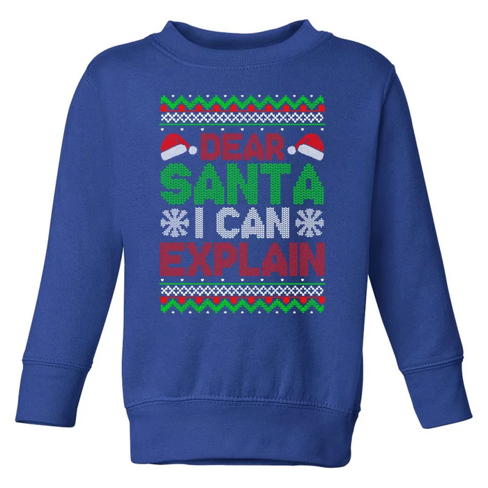 Dear Santa I Can Explain Funny Christmas Holiday Sweater Cute Gift Toddler Sweatshirt