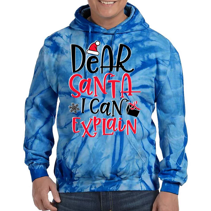 Dear Santa I Can Explain Christmas Sweater Jumper Cute Gift Tie Dye Hoodie