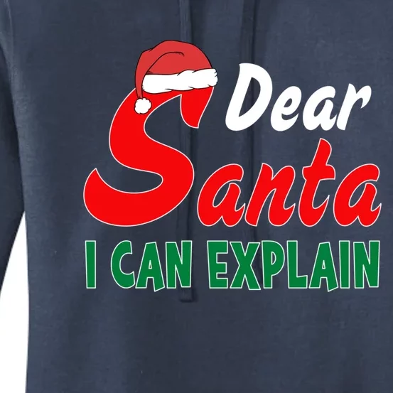 Dear Santa I Can Explain Funny Christmas Costume Gift Women's Pullover Hoodie