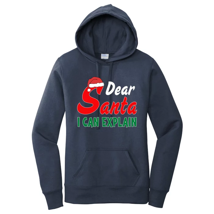 Dear Santa I Can Explain Funny Christmas Costume Gift Women's Pullover Hoodie