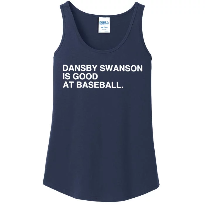 Dansby Swanson Is Good At Baseball Ladies Essential Tank