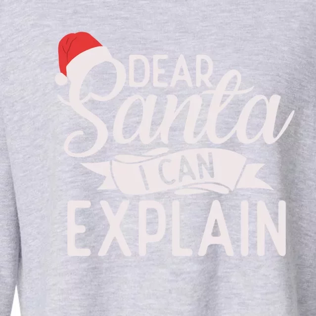 Dear Santa I Can Explain Xmas Christmas Gift Cropped Pullover Crew