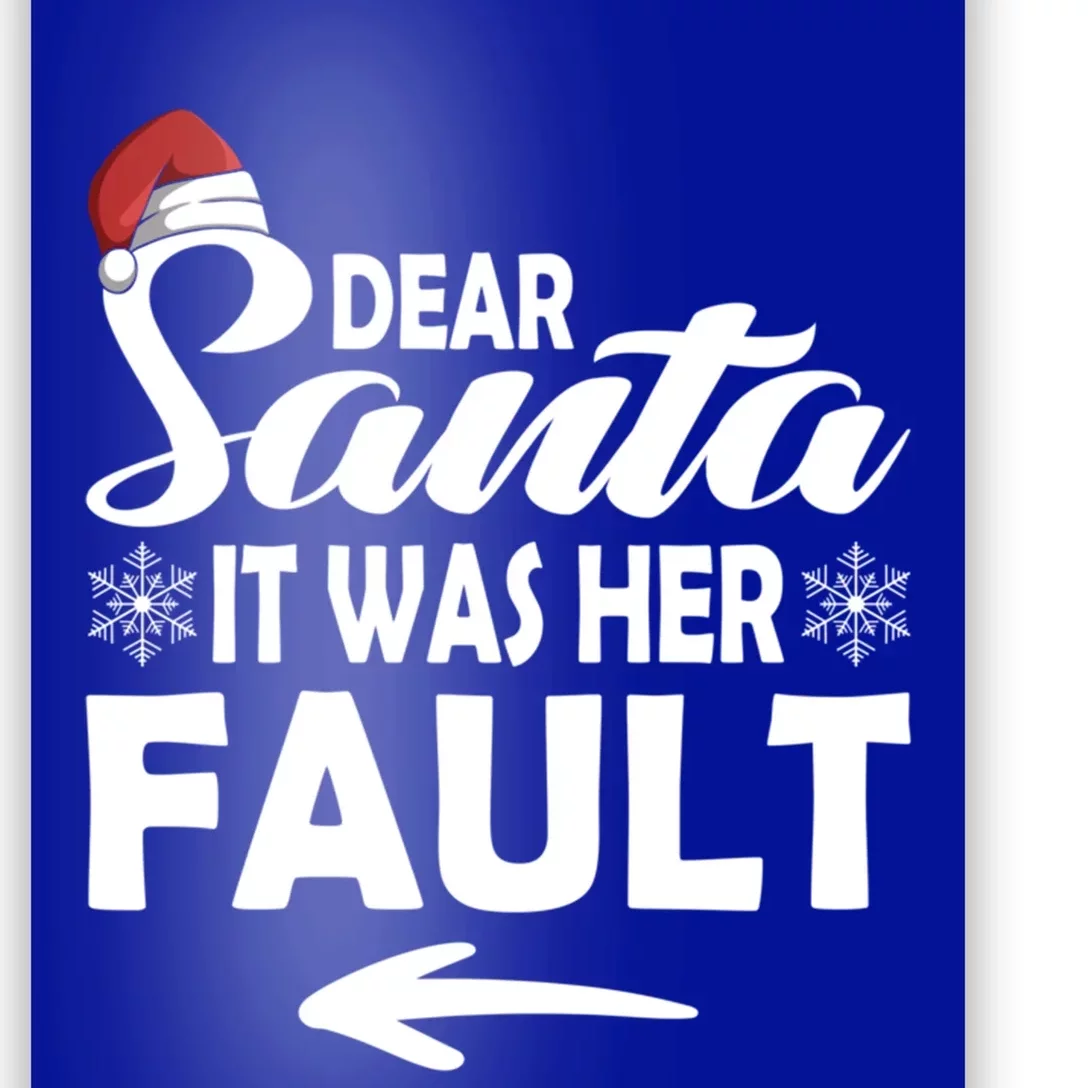 Dear Santa It Was Her Fault Christmas Couples Matching Funny Gift Poster