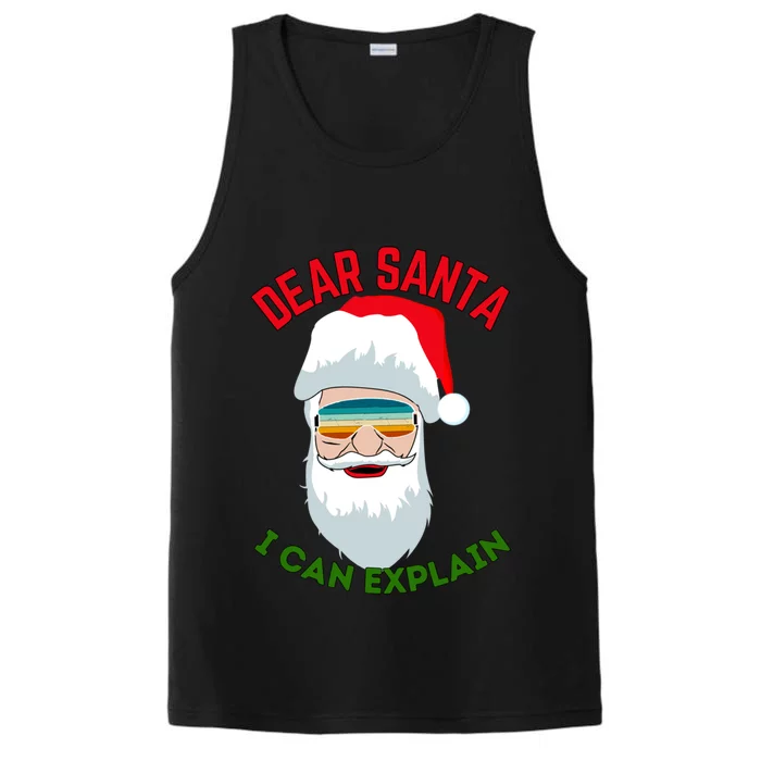 Dear Santa I Can Explain Funny Christmas Print For All Funny Gift Performance Tank