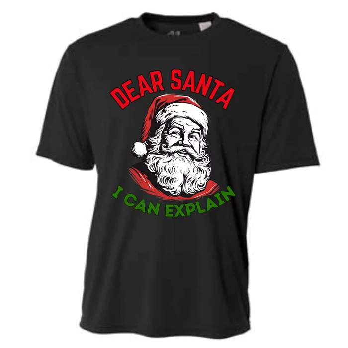 Dear Santa I Can Explain Funny Christmas Print For All Gift Cooling Performance Crew T-Shirt