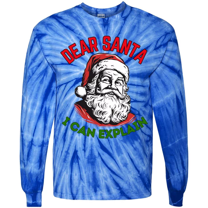 Dear Santa I Can Explain Funny Christmas Print For All Gift Tie-Dye Long Sleeve Shirt